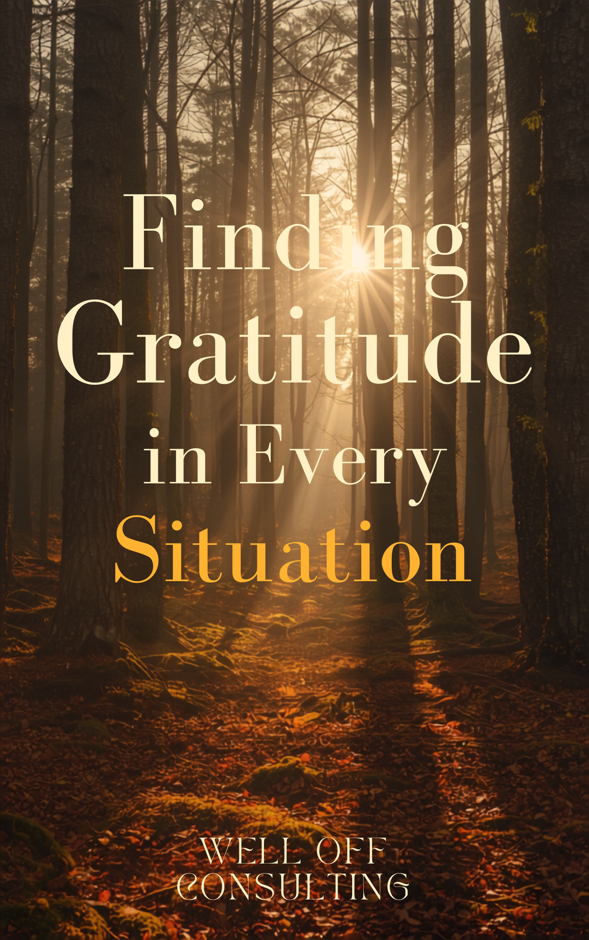 Finding Gratitude in Every Situation